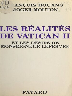 cover image of Les réalités de Vatican II et les désirs de Monseigneur Lefebvre